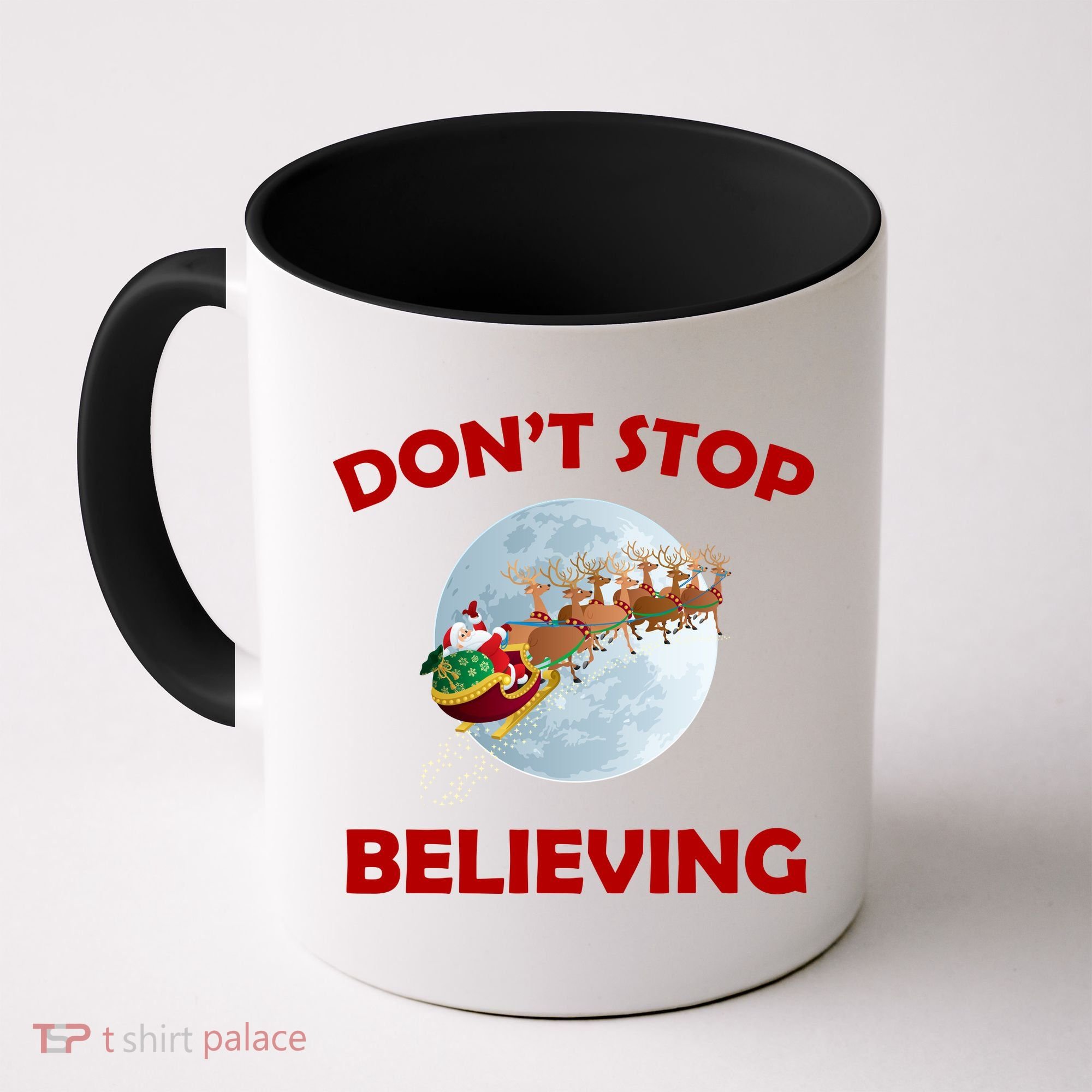 Don't Stop Believing In Santa Coffee Mug