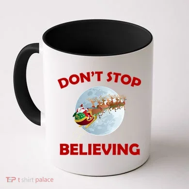 Don't Stop Believing In Santa Coffee Mug