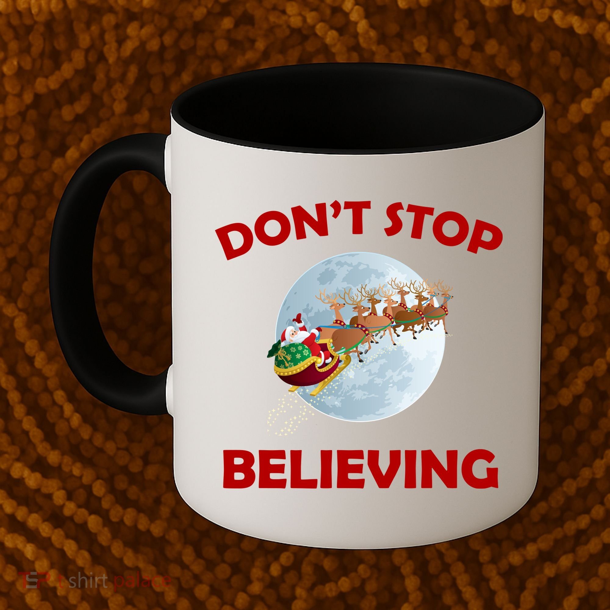 Don't Stop Believing In Santa Coffee Mug