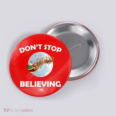 Don't Stop Believing In Santa Button