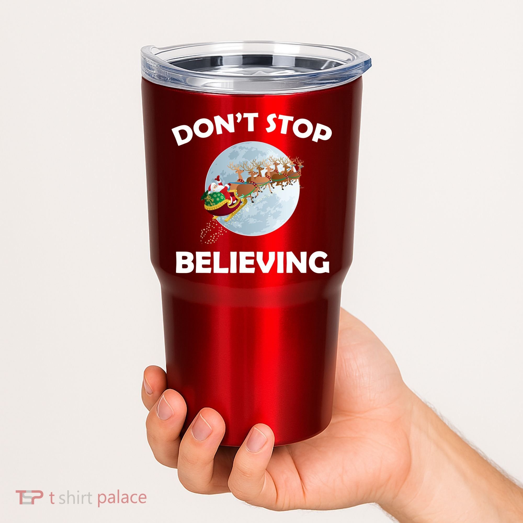 Don't Stop Believing In Santa Tumbler