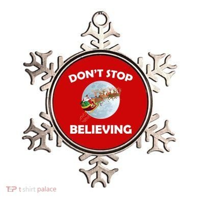 Don't Stop Believing In Santa Ornament