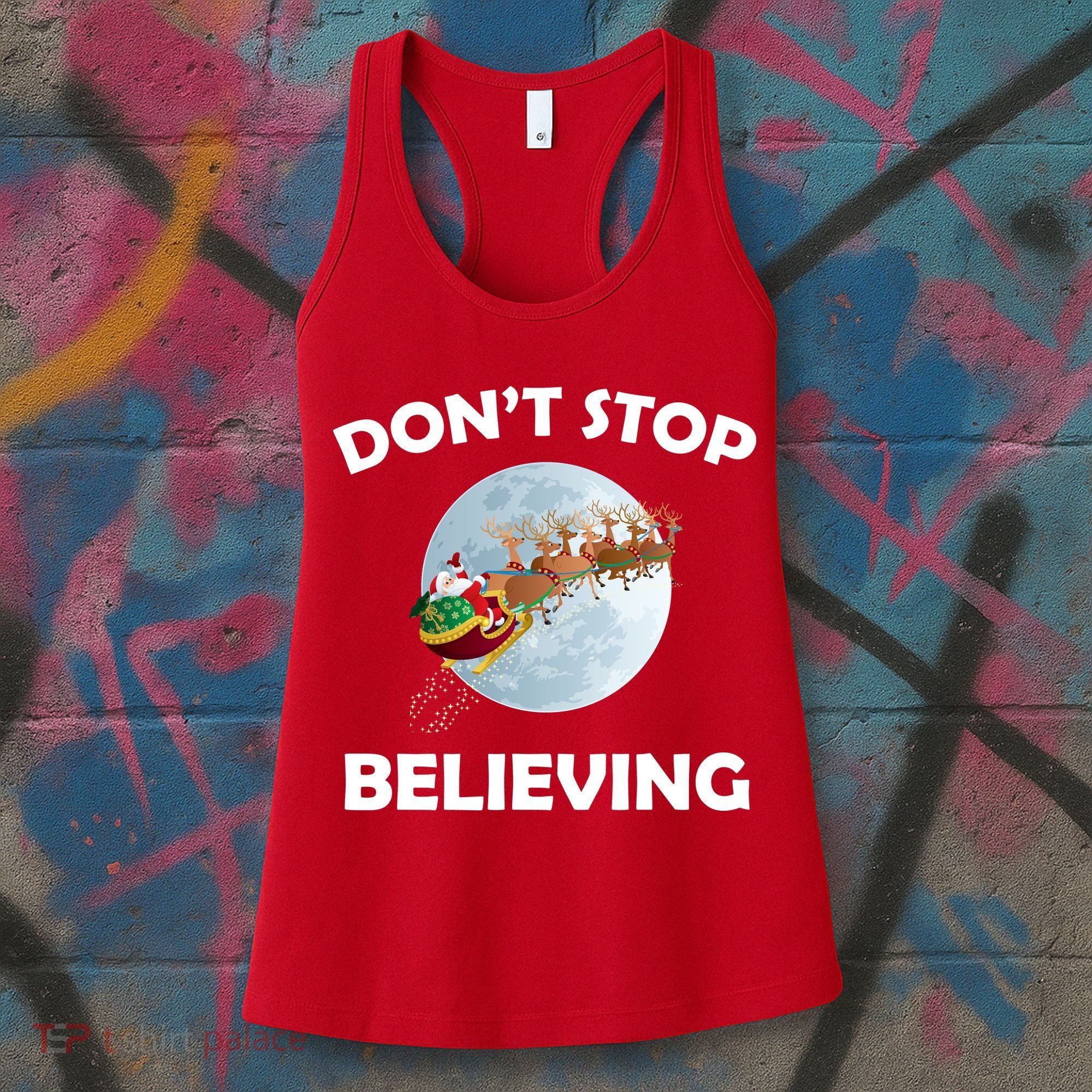 Don't Stop Believing In Santa Women's Tank Top