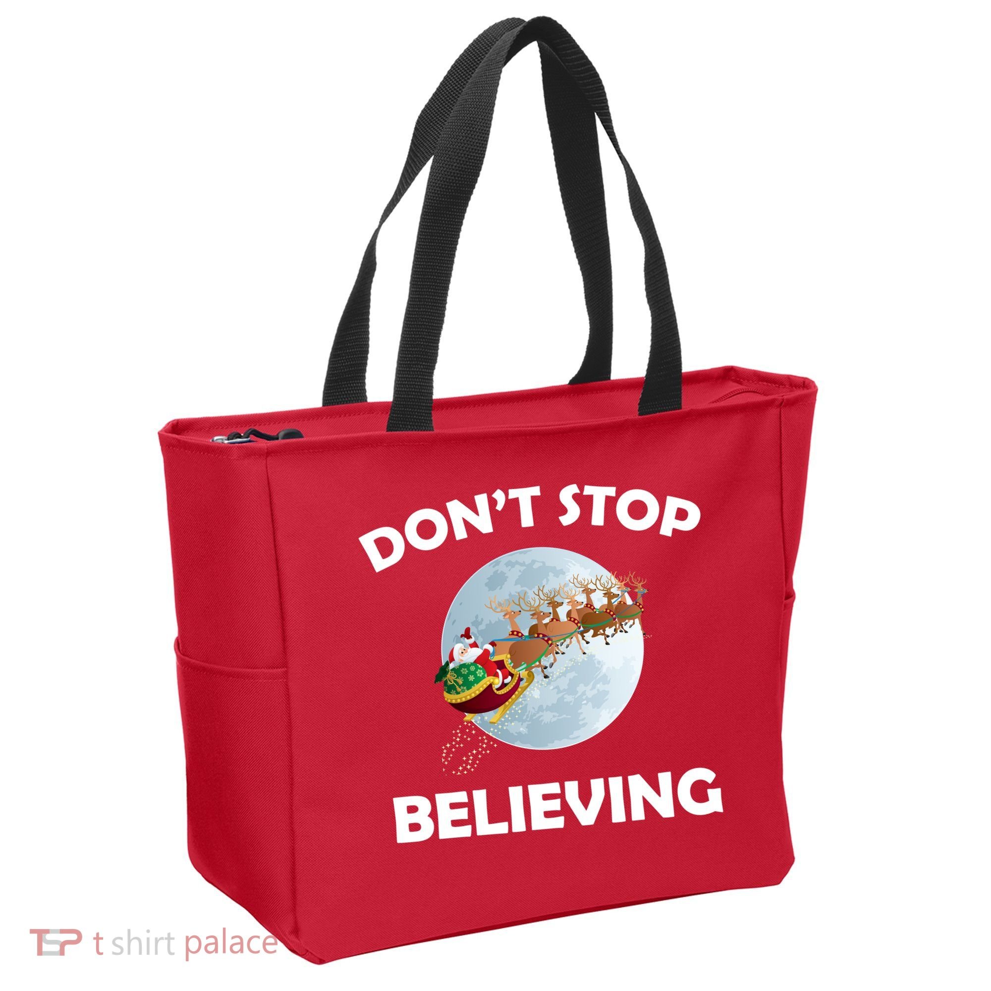 Don't Stop Believing In Santa Tote Bag