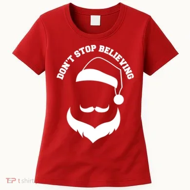 Don't Stop Believing Santa Face Women's T-Shirt