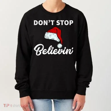 Don't Stop Believing Santa Hat Women's Sweatshirt