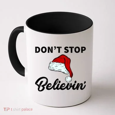 Don't Stop Believing Santa Hat Coffee Mug