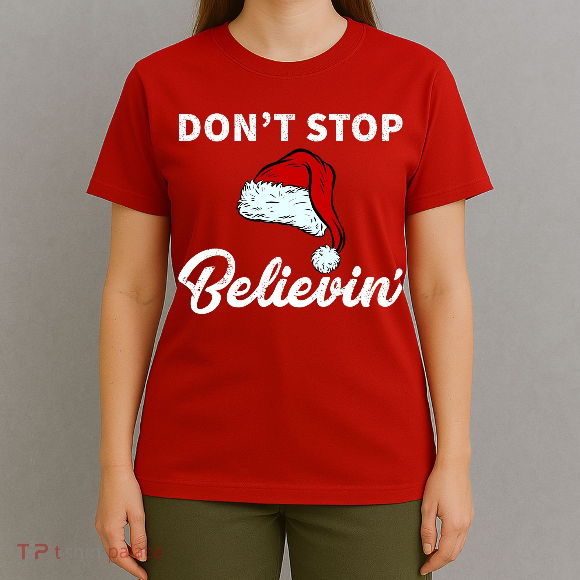Don't Stop Believing Santa Hat T-Shirt