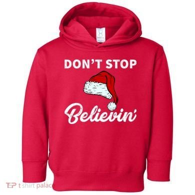 Don't Stop Believing Santa Hat Toddler Hoodie