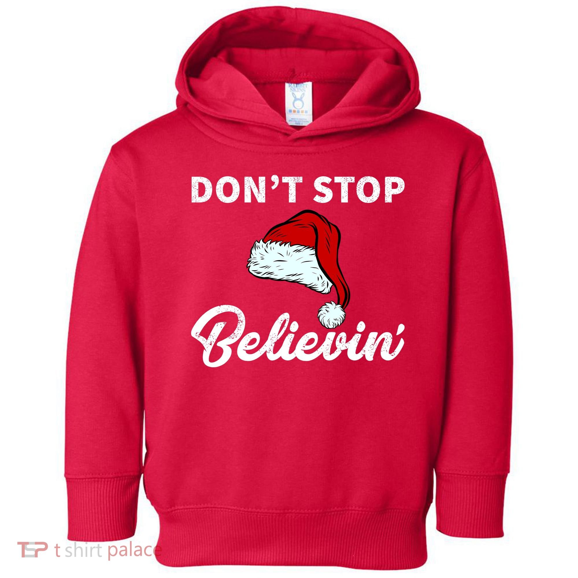 Don't Stop Believing Santa Hat Toddler Hoodie