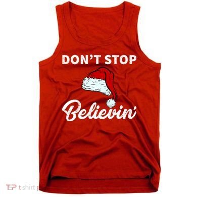 Don't Stop Believing Santa Hat Tank Top