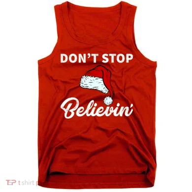 Don't Stop Believing Santa Hat Tank Top