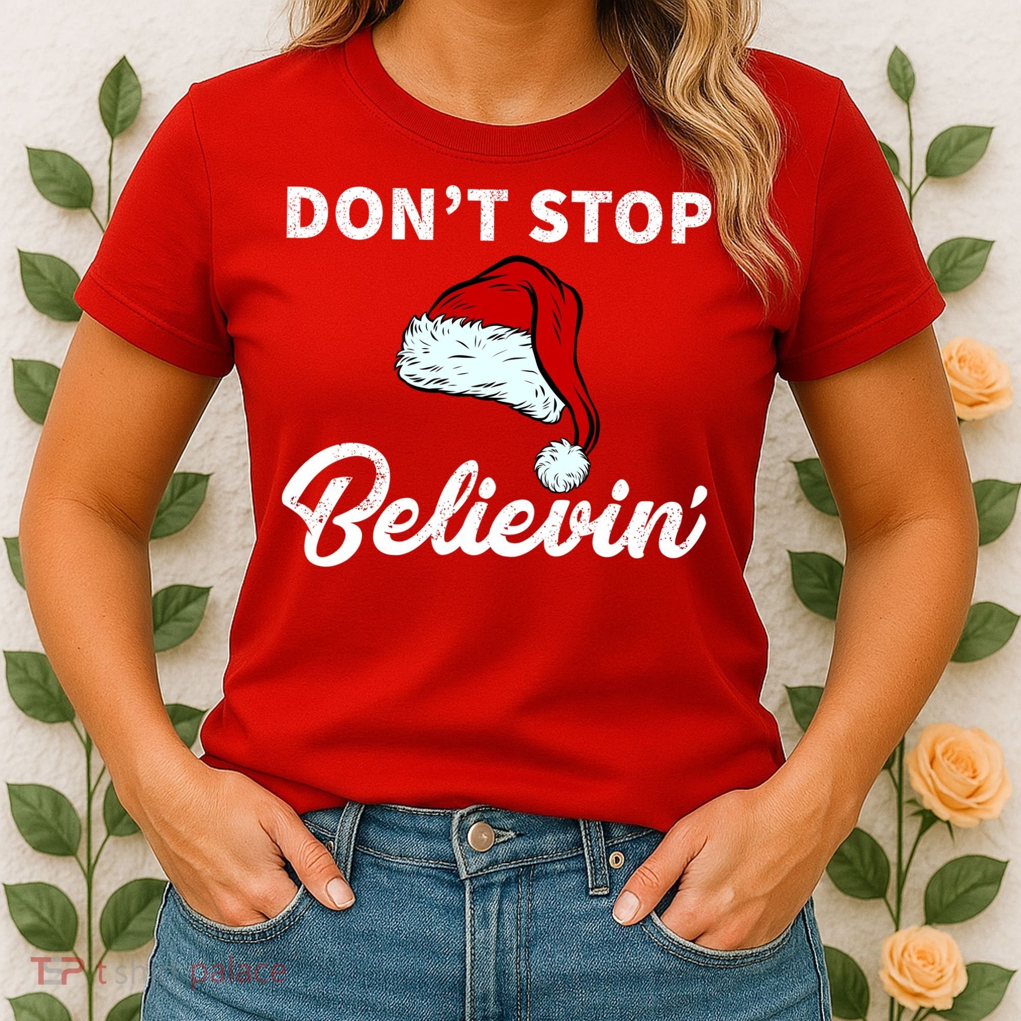 Don't Stop Believing Santa Hat Women's T-Shirt