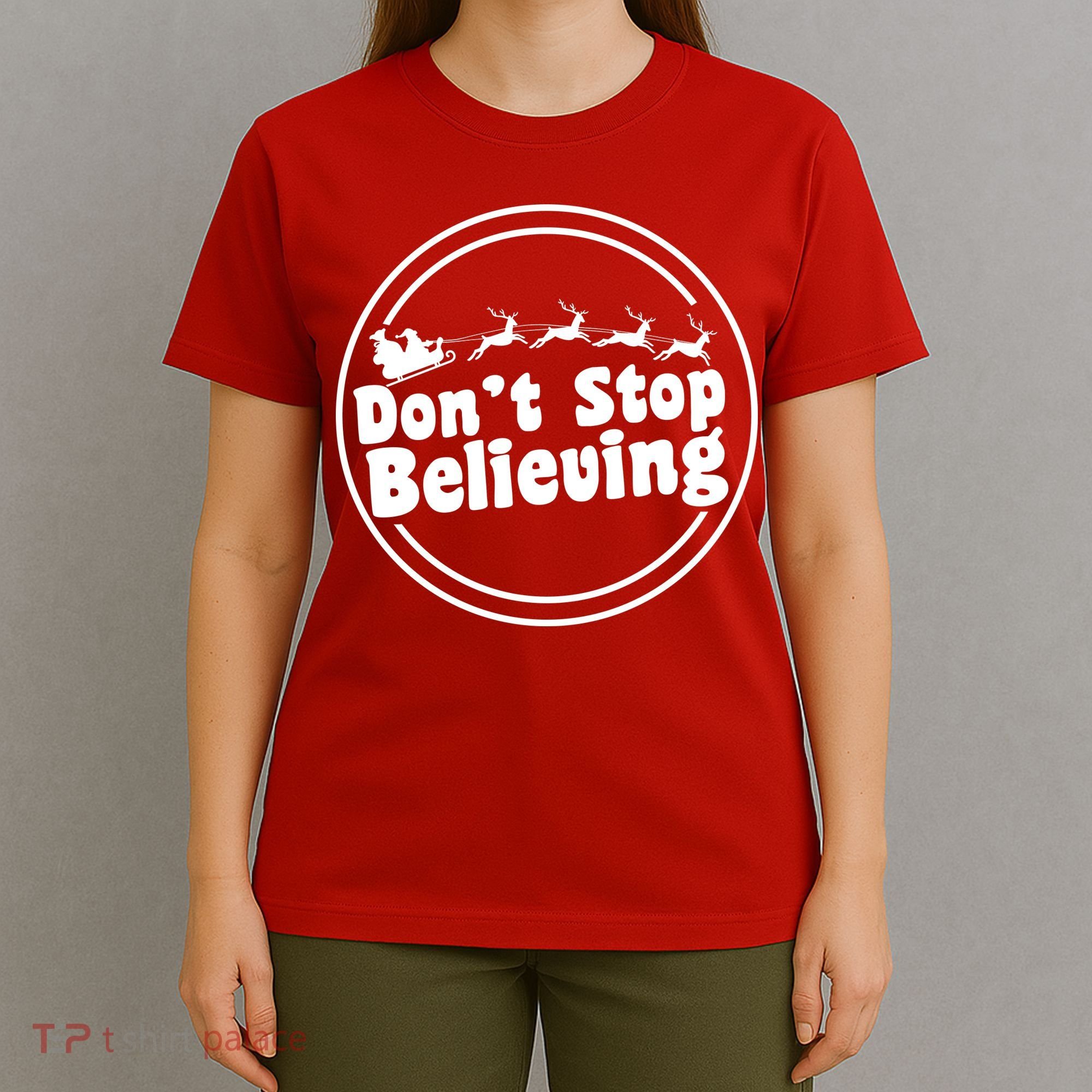 Don't Stop Believing Santa Sleigh Christmas T-Shirt