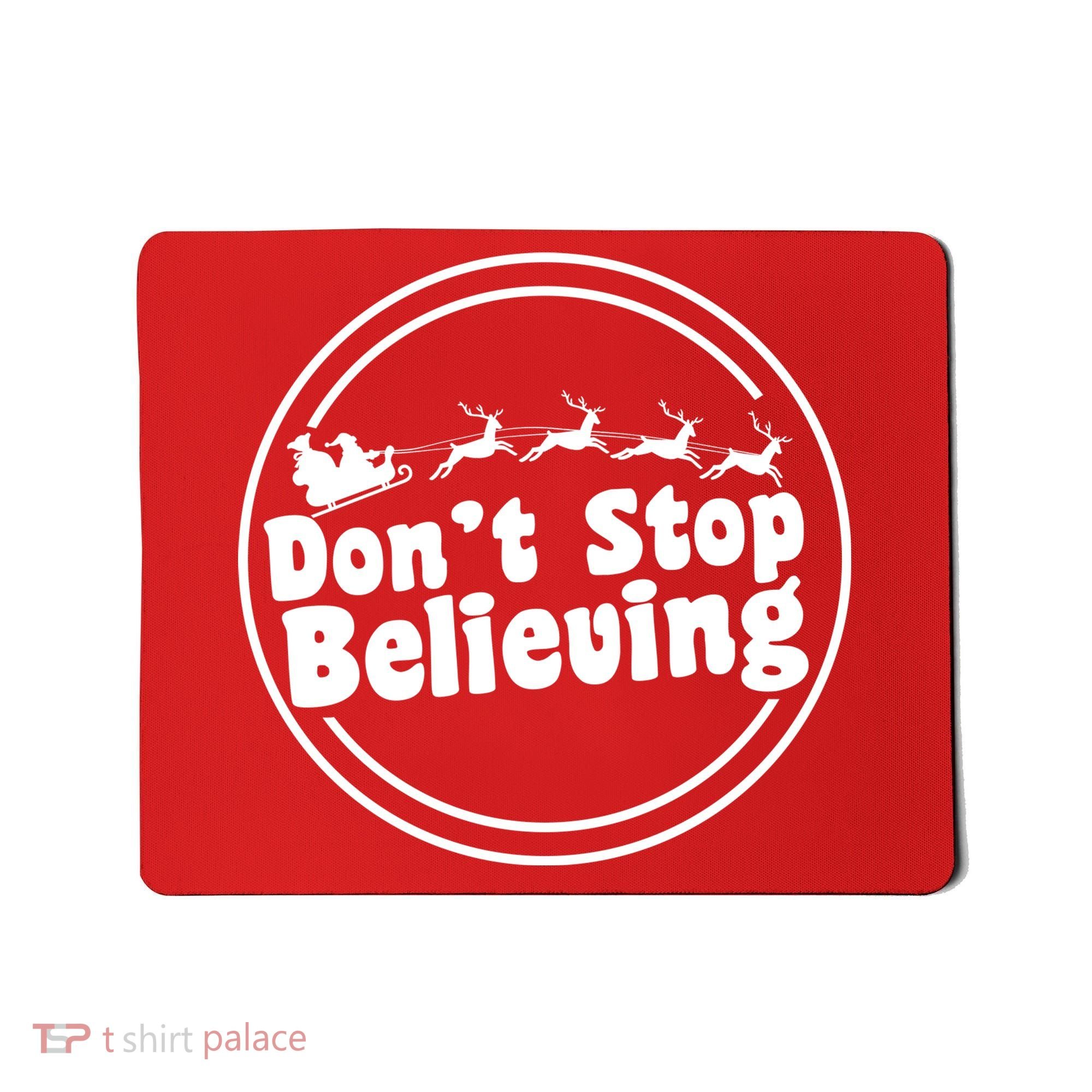 Don't Stop Believing Santa Sleigh Christmas Mousepad