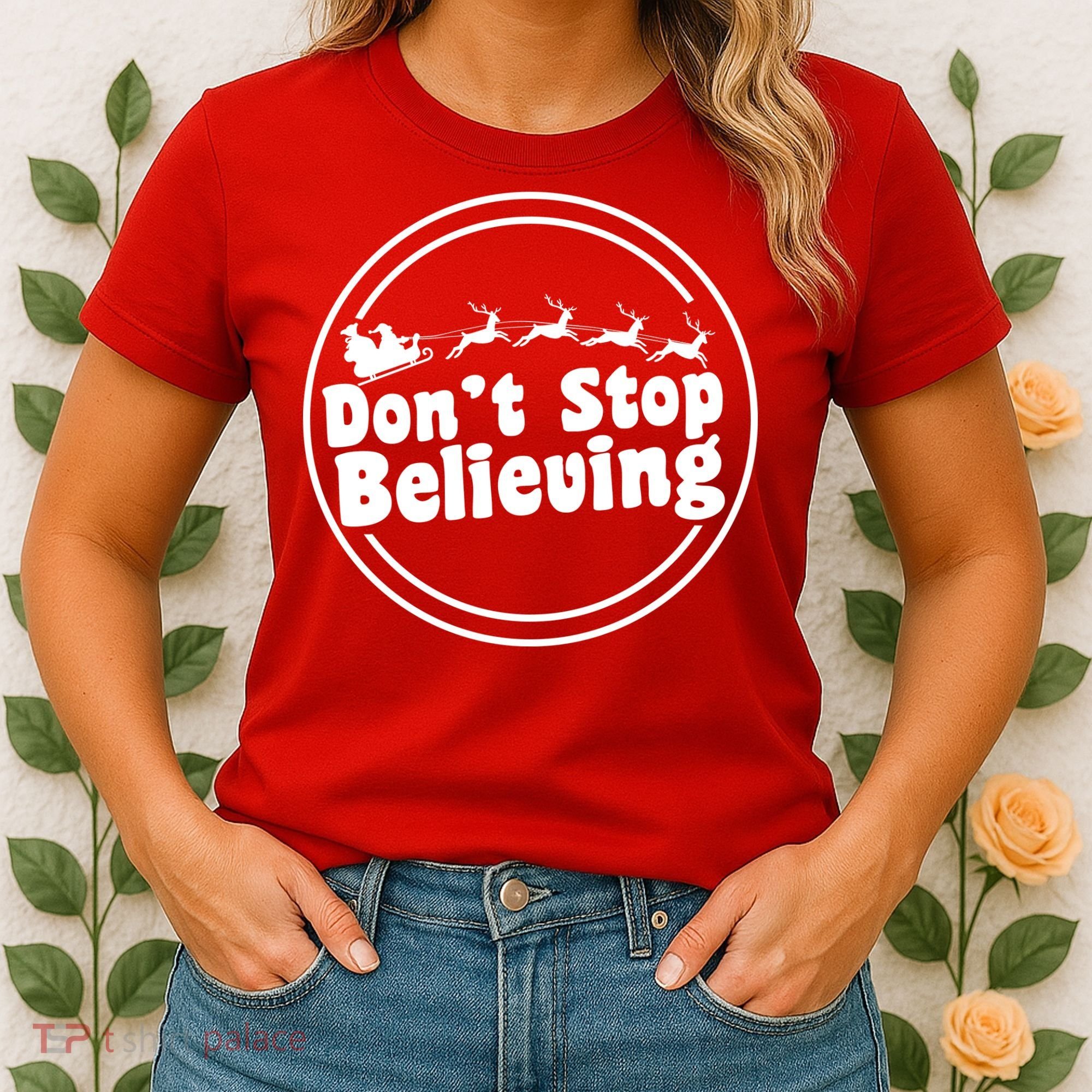 Don't Stop Believing Santa Sleigh Christmas Women's T-Shirt