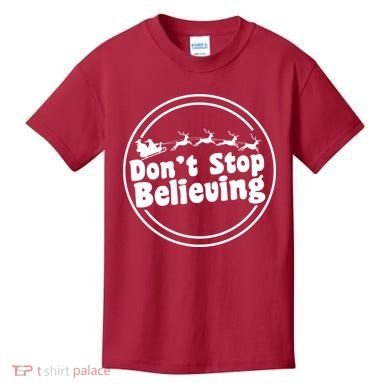 Don't Stop Believing Santa Sleigh Christmas Kids T-Shirt