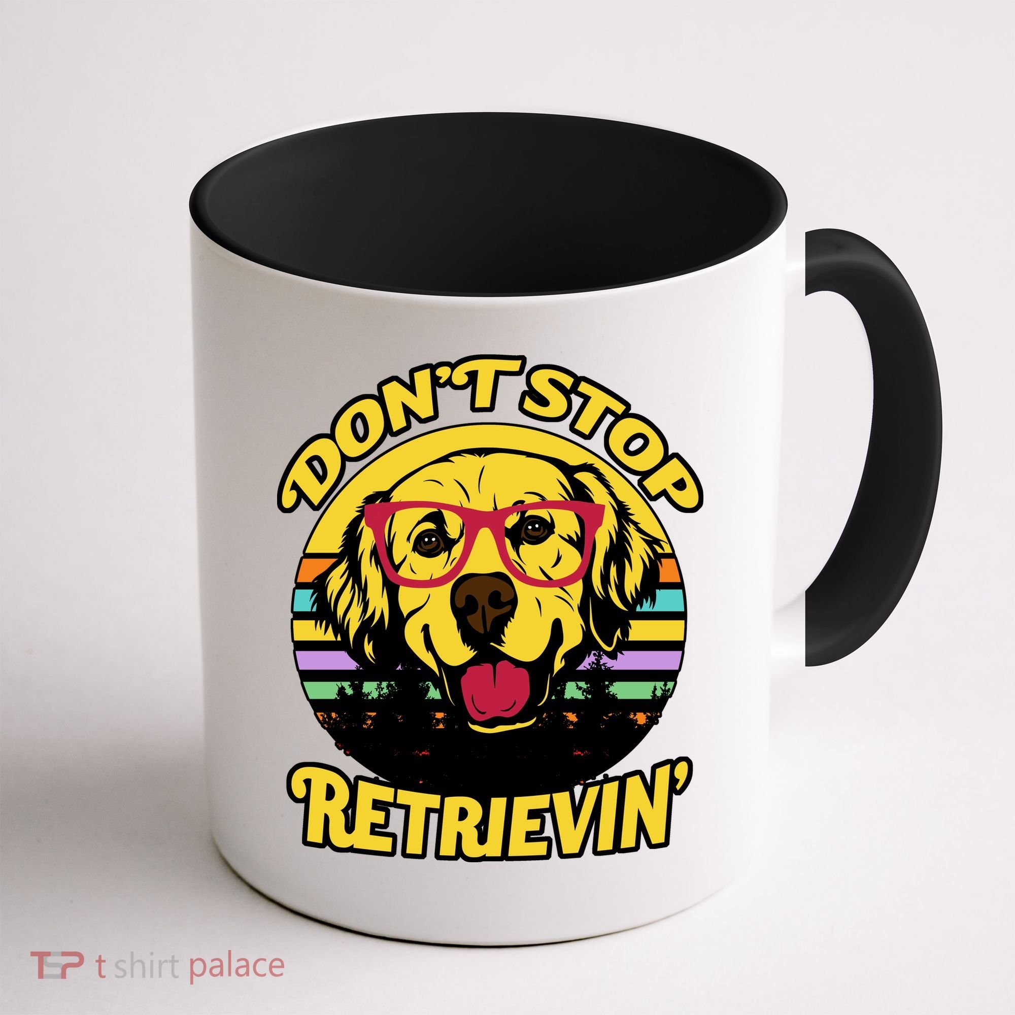 Don't Stop Retrievin Coffee Mug