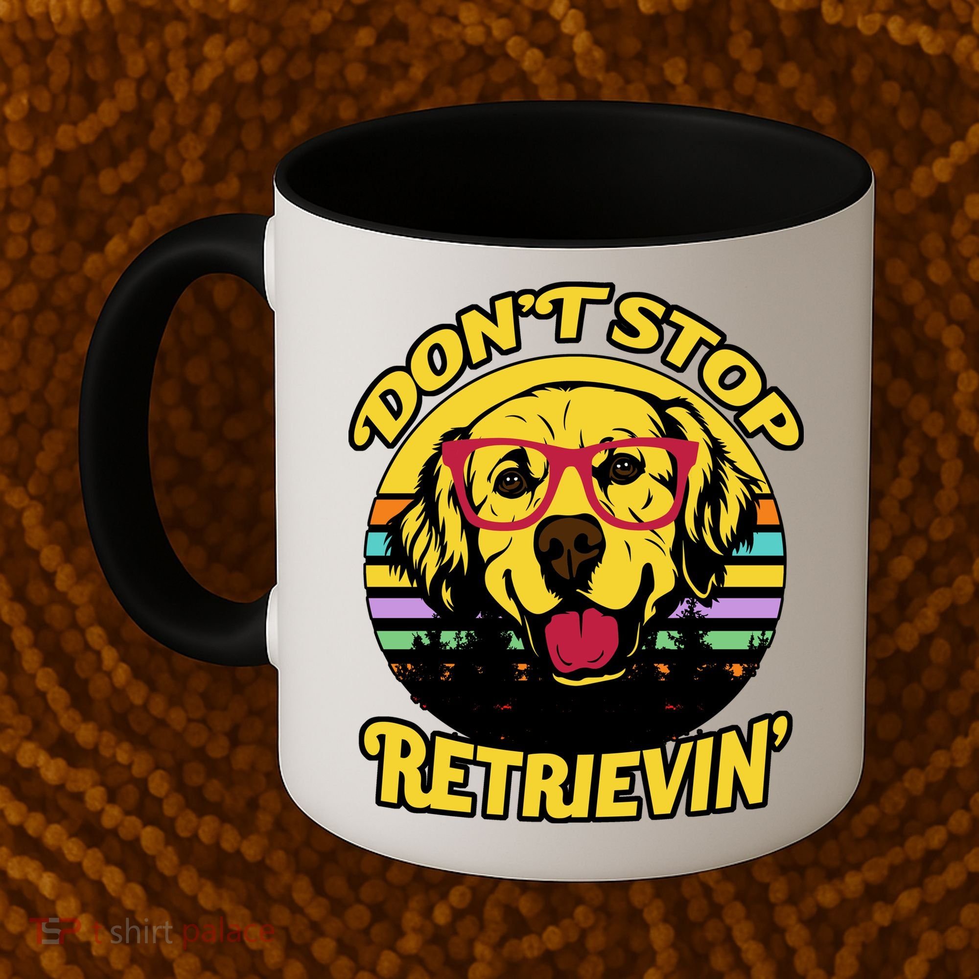 Don't Stop Retrievin' Coffee Mug