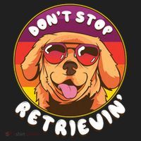 Don't Stop Retrievin Tumbler thumb 3