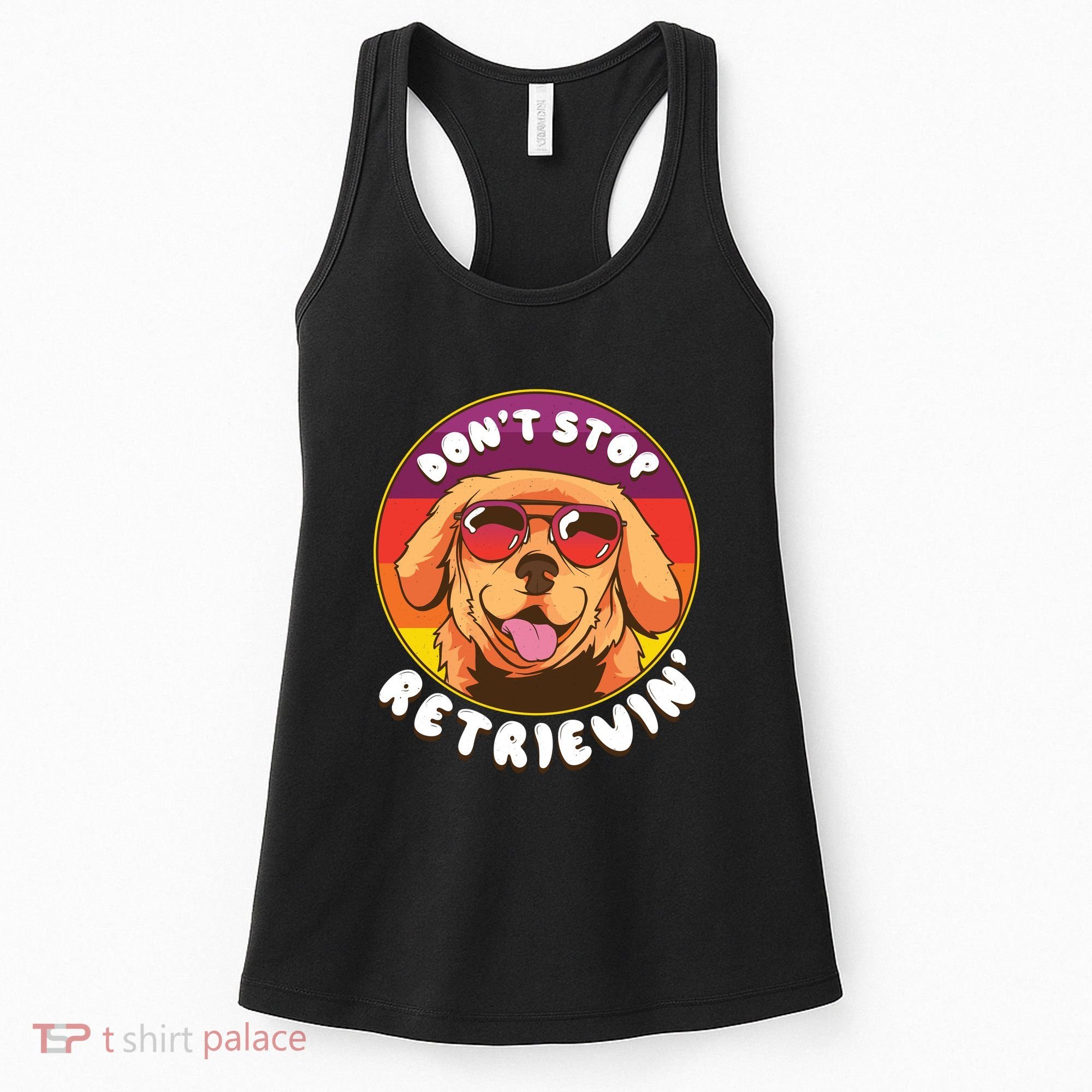 Don't Stop Retrievin Women's Tank Top