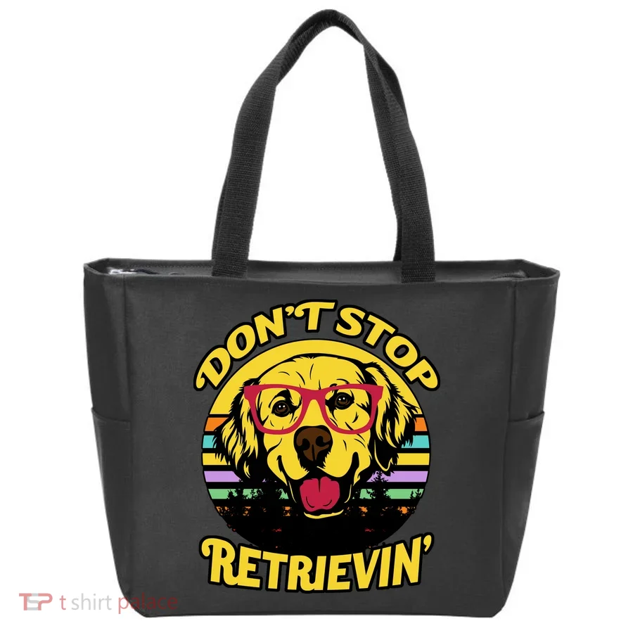 Don't Stop Retrievin' Tote Bag