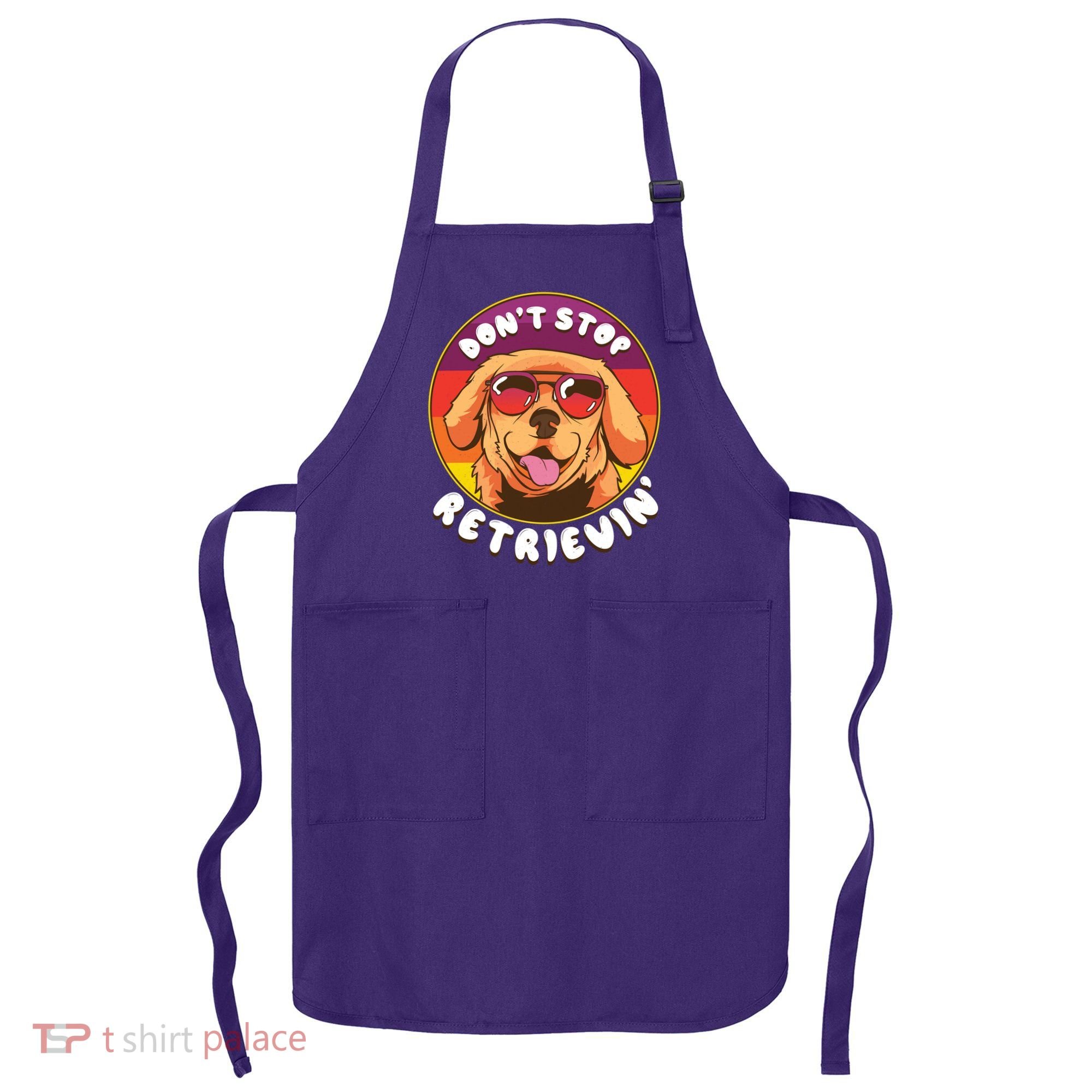 Don't Stop Retrievin Apron