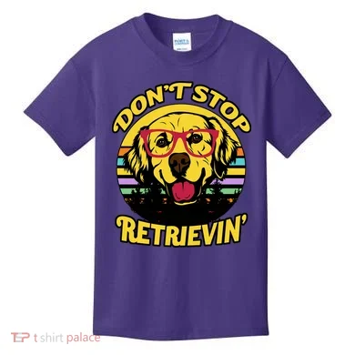 Don't Stop Retrievin Kids T-Shirt