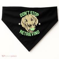 Don't Stop Retrieving Funny Golden Retriever USA-Made Doggie Bandana thumb 0