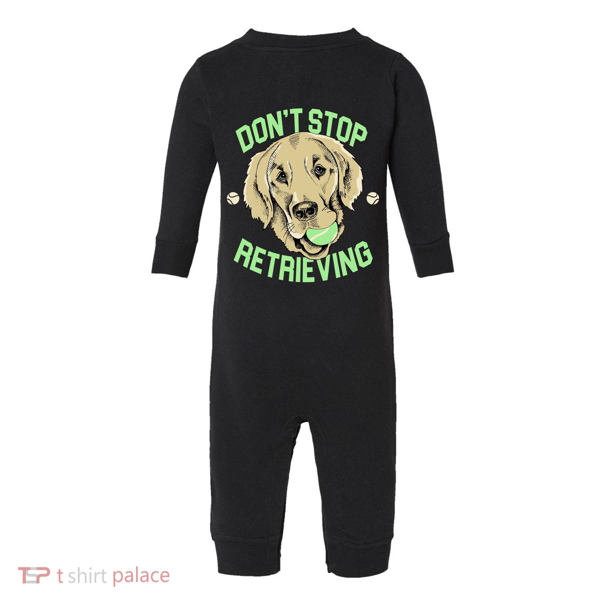 Don't Stop Retrieving Funny Golden Retriever Infant Fleece One Piece