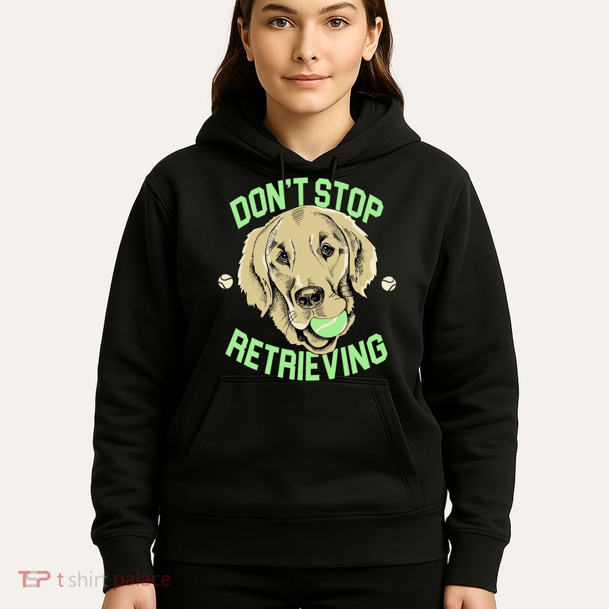 Don't Stop Retrieving Funny Golden Retriever Hoodie