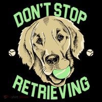 Don't Stop Retrieving Funny Golden Retriever Women's Tank Top thumb 5