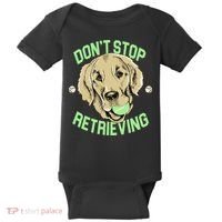 Don't Stop Retrieving Funny Golden Retriever Baby Bodysuit thumb 0
