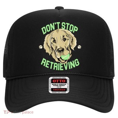 Don't Stop Retrieving Funny Golden Retriever Hat