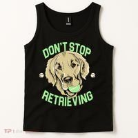 Don't Stop Retrieving Funny Golden Retriever Tank Top thumb 2