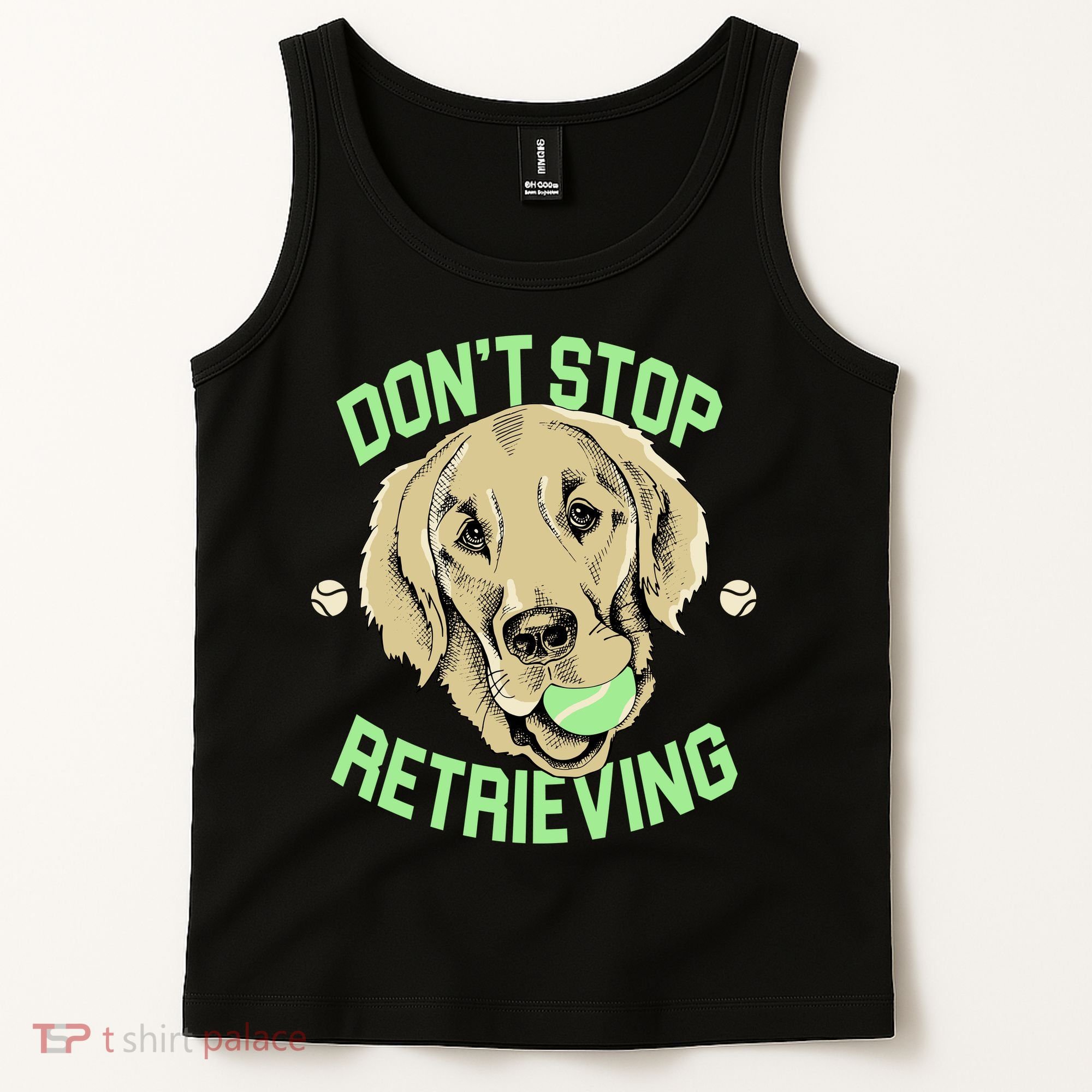 Don't Stop Retrieving Funny Golden Retriever Tank Top