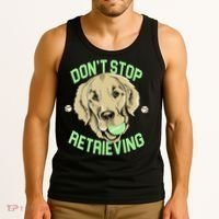 Don't Stop Retrieving Funny Golden Retriever Tank Top thumb 3