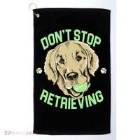 Don't Stop Retrieving Funny Golden Retriever Golf Towel thumb 0