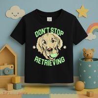 Don't Stop Retrieving Funny Golden Retriever Toddler T-Shirt thumb 3