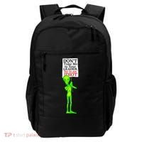 Don't Take Me To Your Leader Idiot Funny Alien Backpack thumb 0