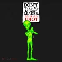 Don't Take Me To Your Leader Idiot Funny Alien Ornament thumb 1