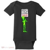 Don't Take Me To Your Leader Idiot Funny Alien Baby Bodysuit thumb 0