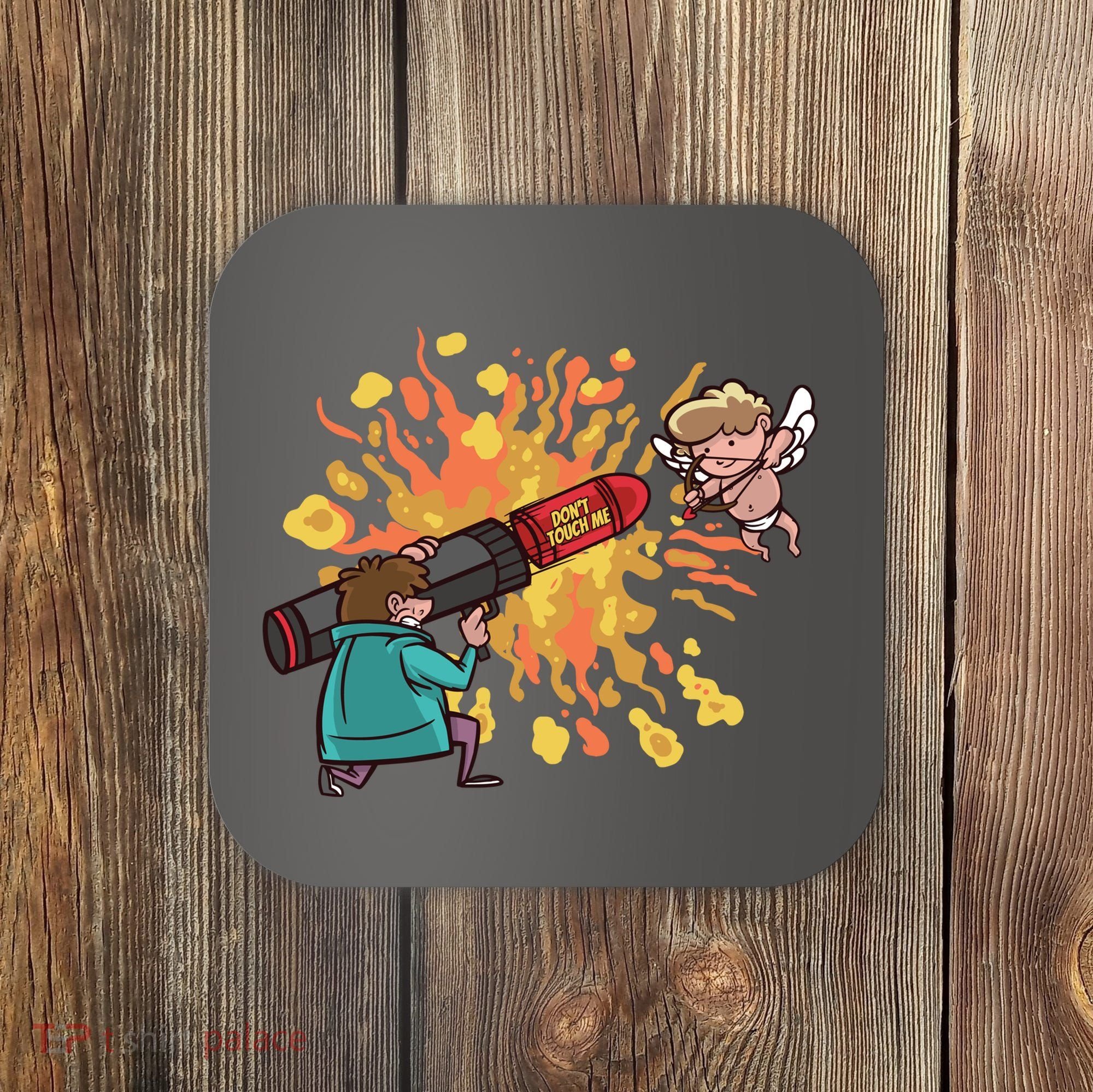 Don't Touch Me Cupid Coaster