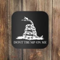 Don't Trump On Me Coaster thumb 0