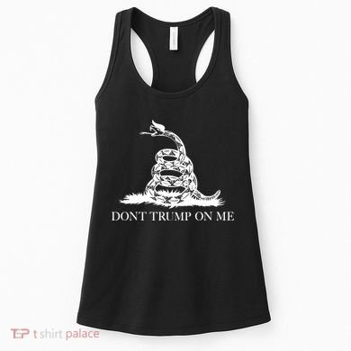 Don't Trump On Me Women's Tank Top