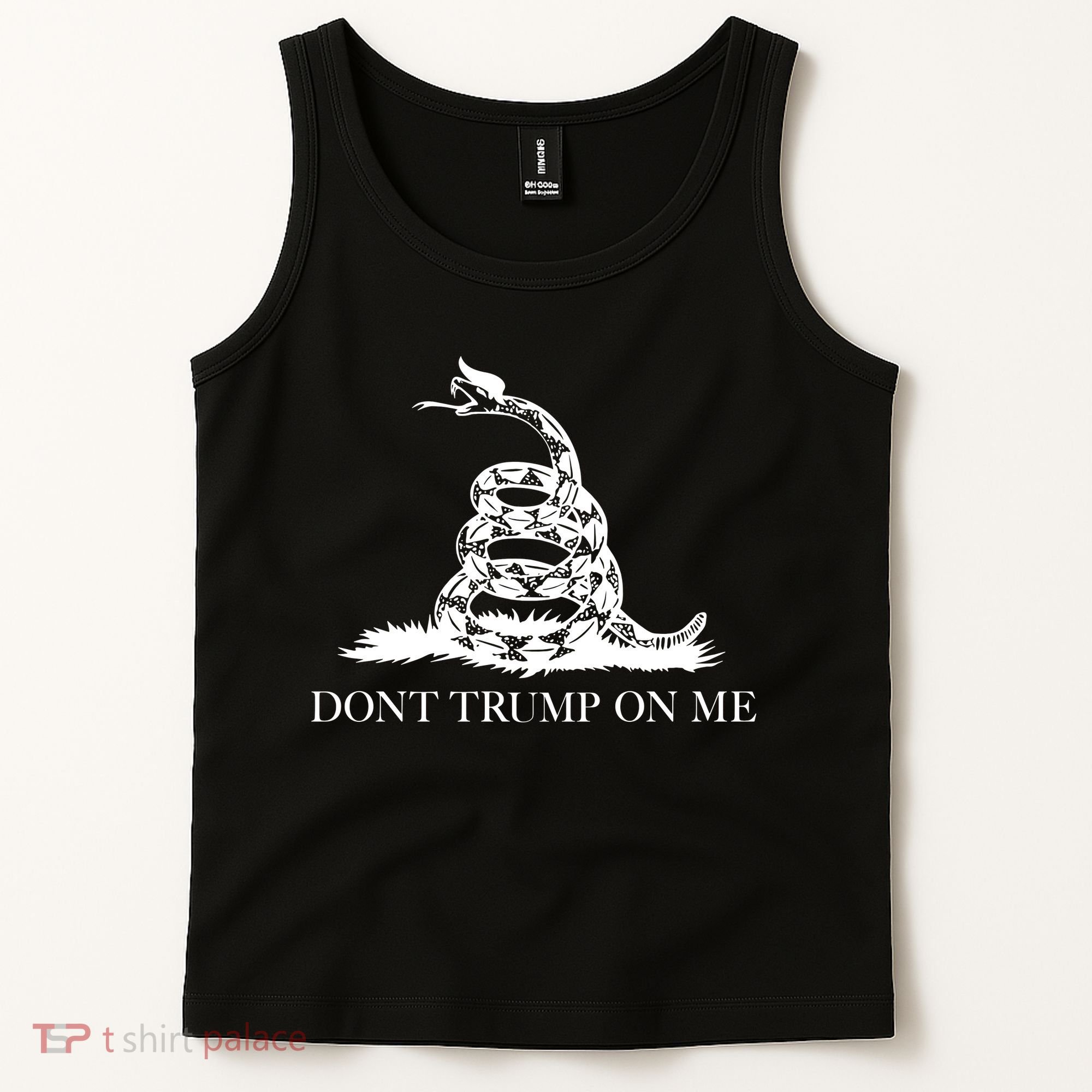 Don't Trump On Me Tank Top