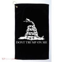 Don't Trump On Me Golf Towel thumb 0