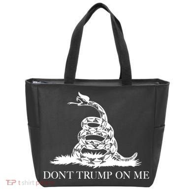 Don't Trump On Me Tote Bag