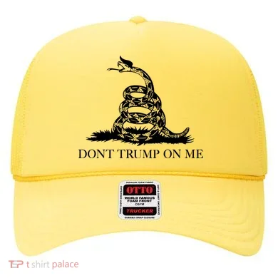 Don't Trump On Me Hat