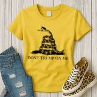 Don't Trump On Me Women's T-Shirt thumb 3